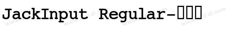 JackInput Regular字体转换